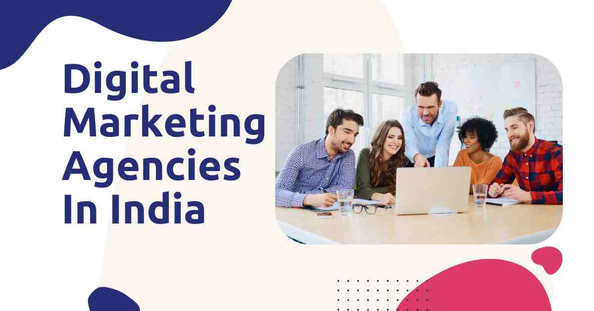 Digital Marketing Agencies in India