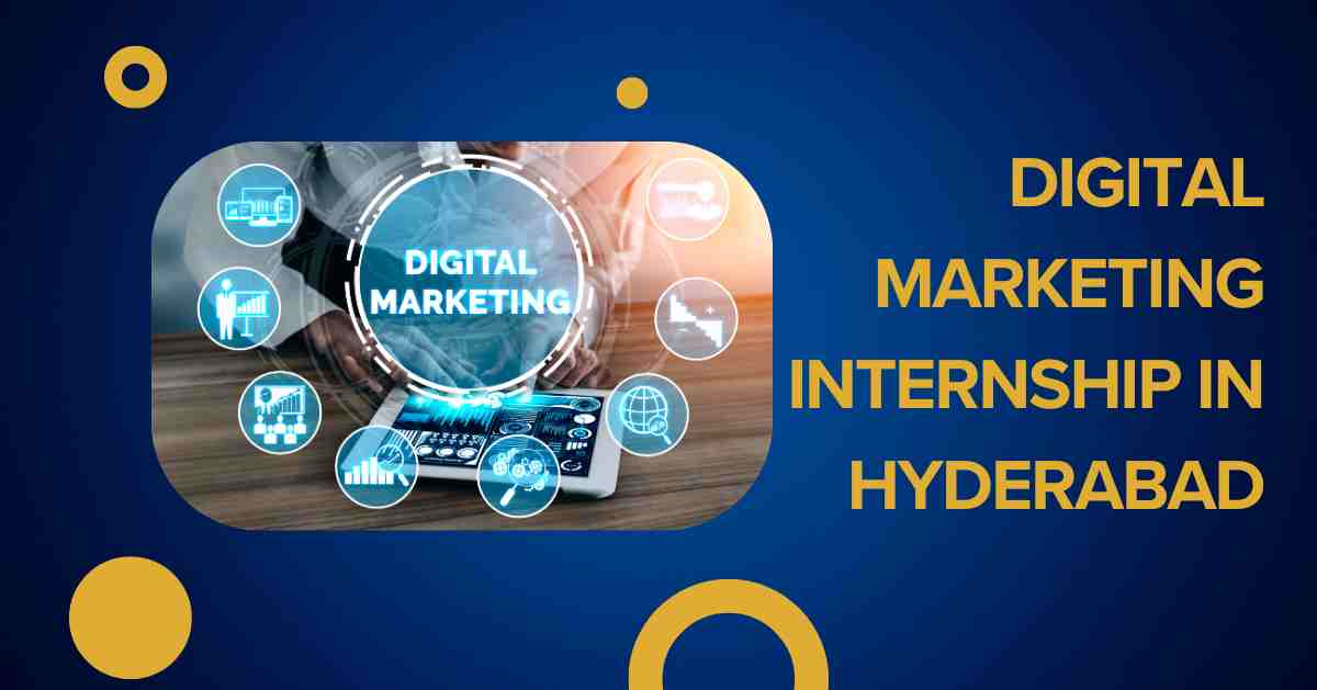 Digital Marketing Internship in Hyderabad: Launch Your Career