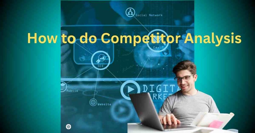 How to Do Competitor Analysis for Digital Marketing