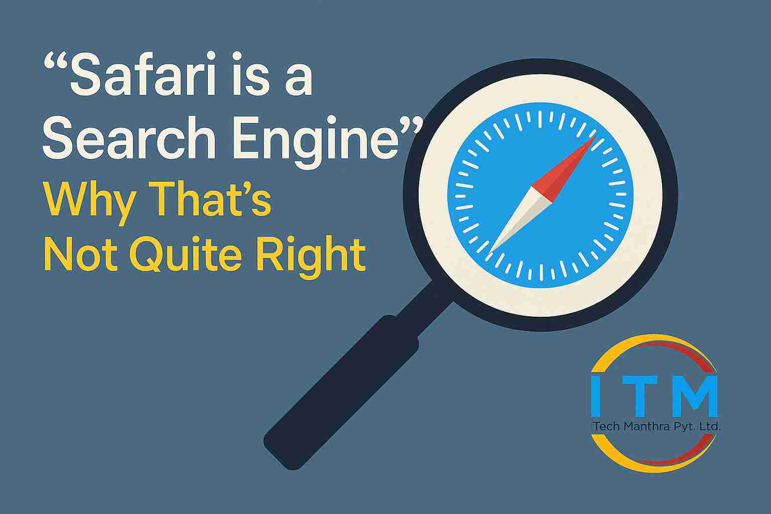 Safari is a Search Engine? Why That’s Not Quite Right