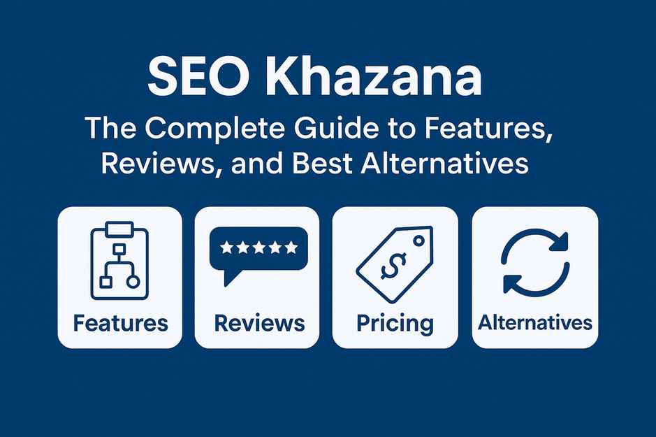 SEO Khazana features, pricing, and review guide with best alternatives