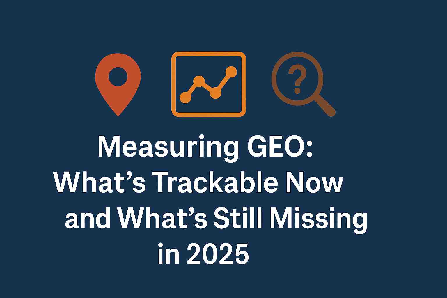 Discover how GEO is measured in 2025. Learn what’s trackable today, what data is still missing, and how marketers can prepare for the future of generative search.