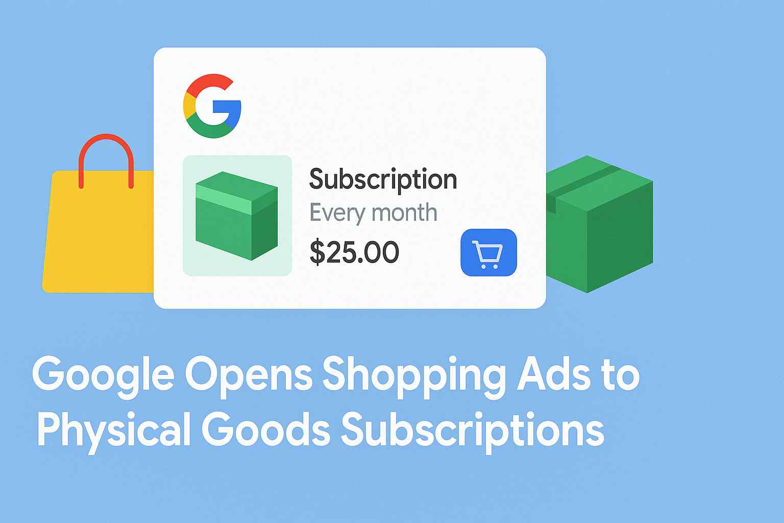 Discover how Google’s latest update opens Shopping Ads to physical goods subscriptions, helping merchants boost recurring revenue, customer loyalty, and visibility. Learn how to optimize your campaigns for this game-changing feature