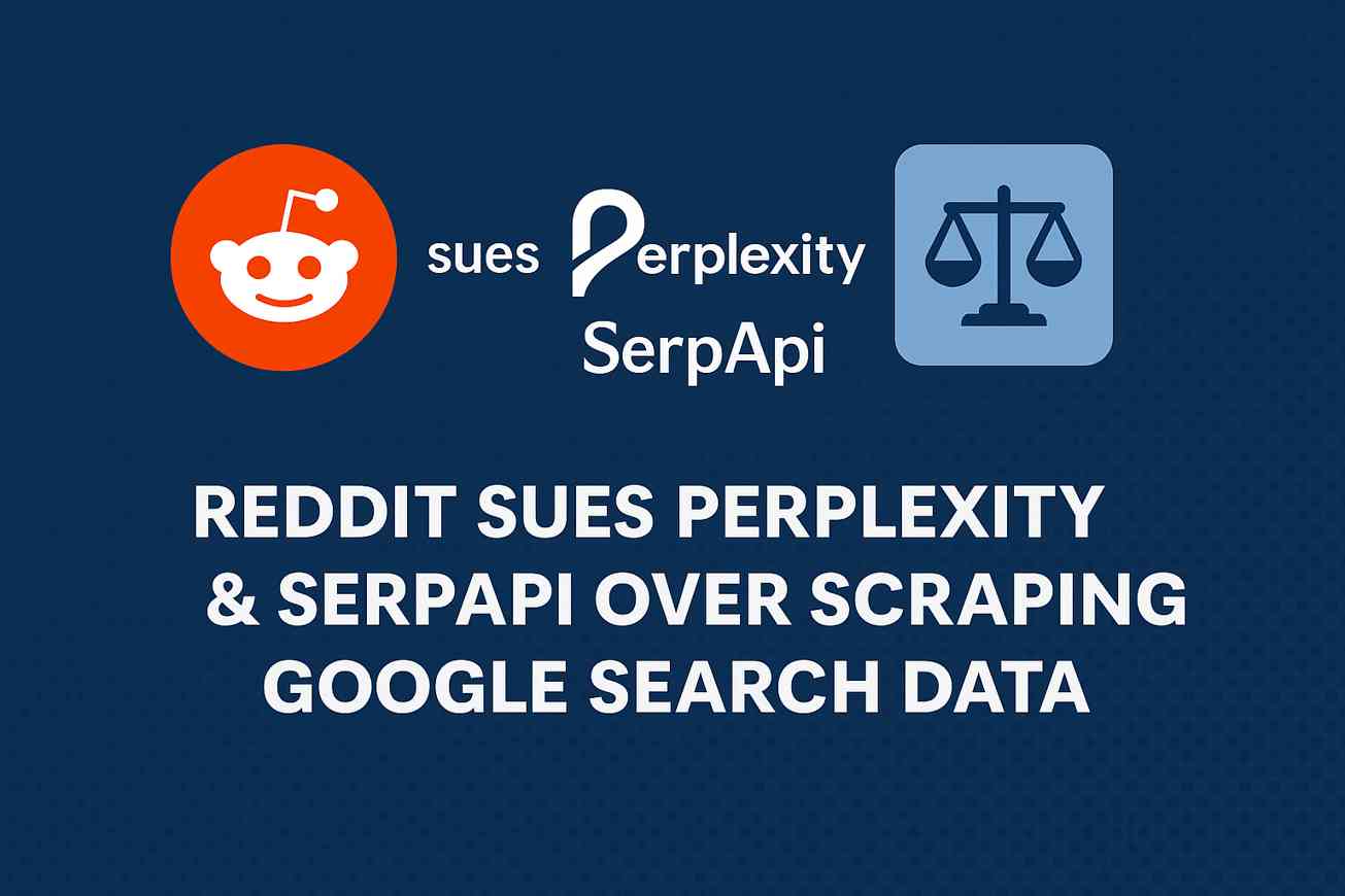 Reddit has filed a lawsuit against Perplexity AI and SerpApi, claiming they scraped Google Search data without permission. Discover how this fight could reshape AI, SEO, and digital publishing.