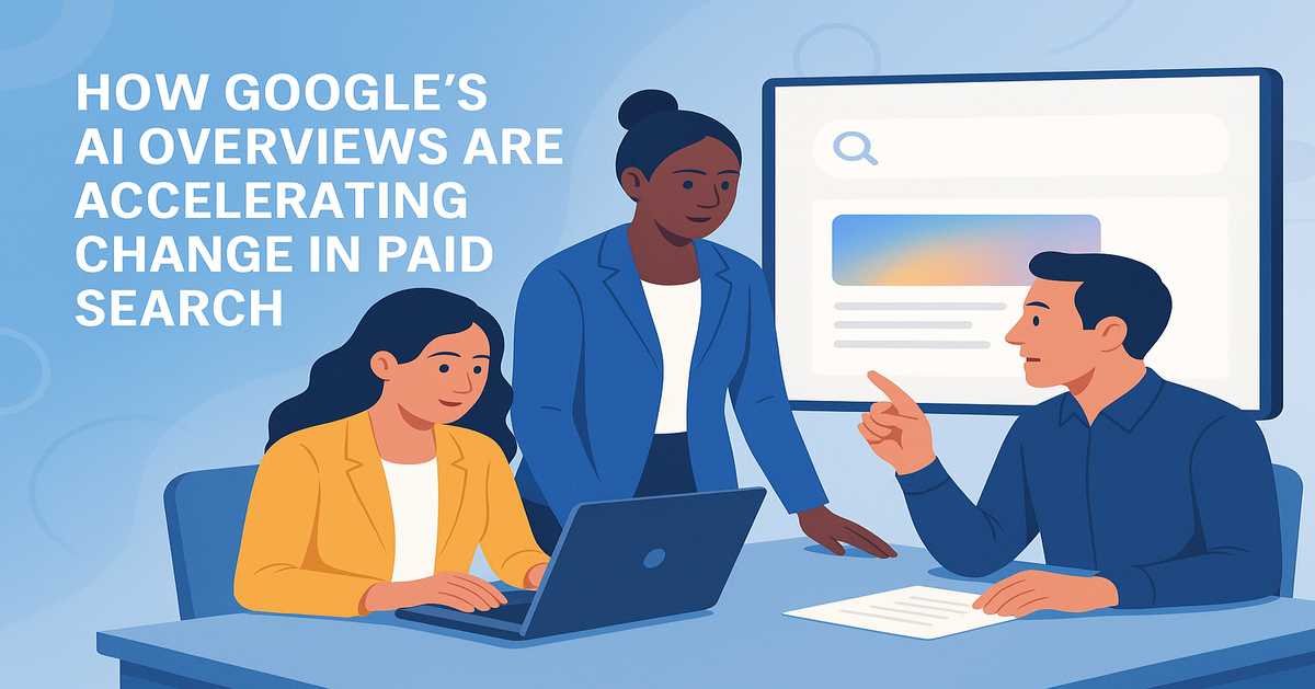 Google’s AI Overviews are reshaping user search behavior and paid search performance. Learn how advertisers can adapt their PPC strategy, improve visibility, and stay competitive in the AI-driven search era.