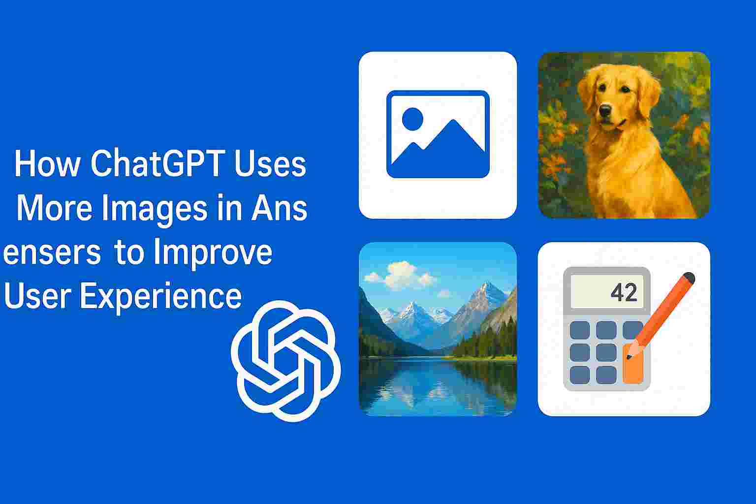 How ChatGPT Uses More Images In Answers To Improve User Experience