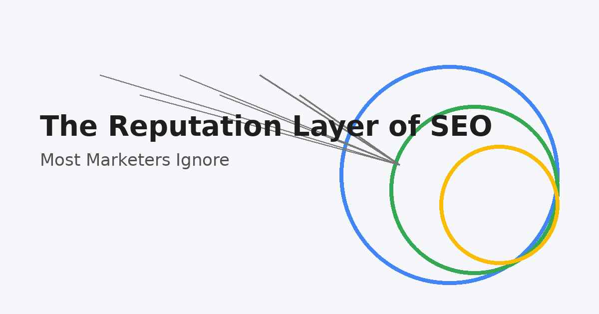The Reputation Layer of SEO Most Marketers Ignore