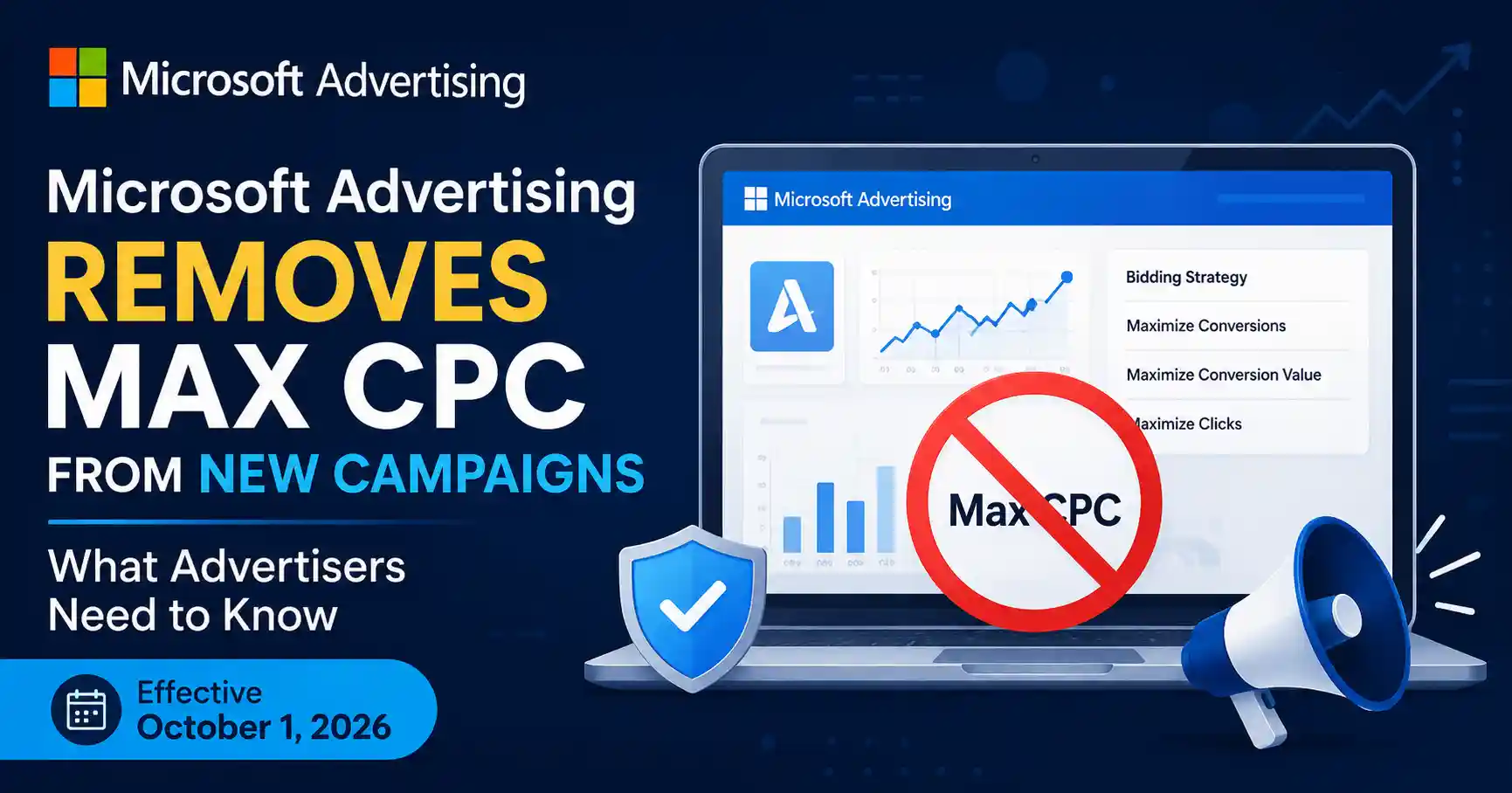 Microsoft Advertising Max CPC removal in 2026